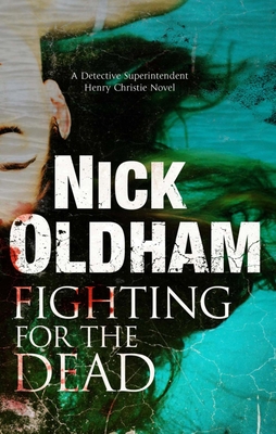 Fighting for the Dead - Oldham, Nick