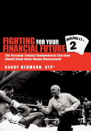 Fighting For Your Financial Future: ''Round Two''