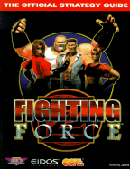Fighting Force: The Official Strategy Guide