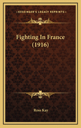 Fighting in France (1916)