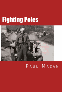 Fighting Poles: We Do Not Ask For Freedom, We Fight