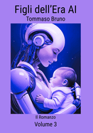 Figli dell'era AI: Il Romanzo