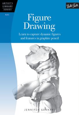 Figure Drawing: Learn to Capture Dynamic Figures and Features in Graphite Pencil - Gennari, Jennifer