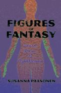 Figures of Fantasy: Internet, Women and Cyberdiscourse