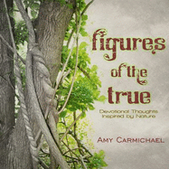Figures of the True - Carmichael, Amy