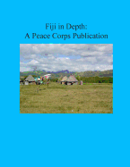 Fiji in Depth: A Peace Corps Publication