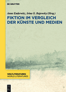 Fiktion Im Vergleich Der K?nste Und Medien