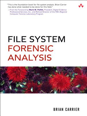 File System Forensic Analysis - Carrier, Brian