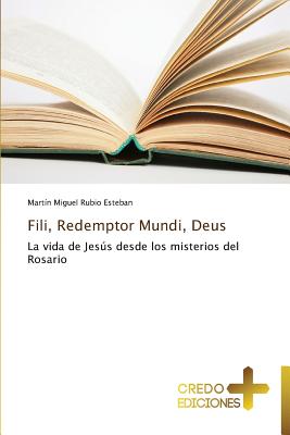 Fili, Redemptor Mundi, Deus - Rubio Esteban Mart?n Miguel