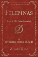 Filipinas: Cosas de All (Pginas Literarias) (Classic Reprint)
