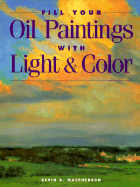 Fill Your Oil Paintings with Light and Color