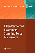 Filler-Reinforced Elastomers Scanning Force Microscopy