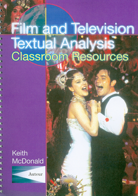 Film and Television Textual Analysis Classroom Resources - McDonald, Keith, Professor