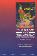 'film Europe' and 'film America': Cinema, Commerce and Cultural Exchange 1920-1939
