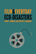 Film & Everyday Eco-Disasters