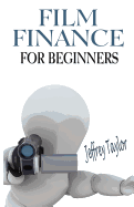 Film Finance for Beginners
