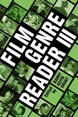 Film Genre Reader III - Grant, Barry Keith (Editor)
