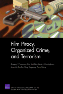 Film Piracy, Organized Crime, and Terrorism - Treverton, Gregory F