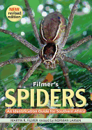 Filmer's Spiders: An Identification Guide for Southern Africa