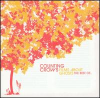 Films About Ghosts: The Best Of... [UK Bonus Tracks] - Counting Crows