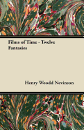 Films of Time - Twelve Fantasies