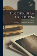 Filosofia De La Elocuencia