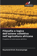 Filosofia e logica dell'azione collettiva nell'agricoltura africana