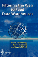 Filtering the Web to Feed Data Warehouses