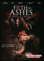 Filth to Ashes, Flesh to Dust - Paul Morrell