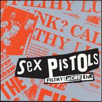 Filthy Lucre Live - The Sex Pistols