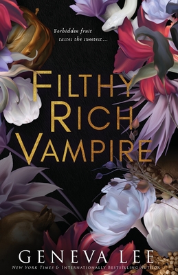 Filthy Rich Vampire - Lee, Geneva