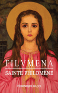 FILUMENA Sainte Philomne