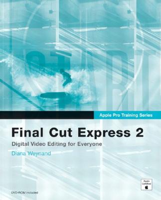 Final Cut Express 2 - Weynand, Diana