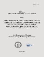 Final Environmental Assessment for Saft America, Inc., Electric Drive Vehicle Battery and Component Manufacturing Initiative Application, Jacksonville, FL (DOE/EA-1711)