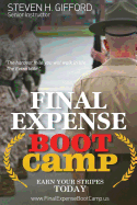 Final Expense Boot Camp: Earn Your Stripes Today