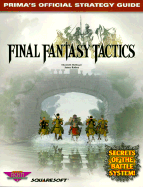 Final Fantasy Tactics: Prima's Official Strategy Guide - Hollinger, Elizabeth M, and Prima Publishing, and Ratkos, James