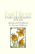 Final Harvest - Dickinson, Emily, and Johnson, Thomas H (Editor)