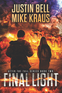 Final Light - After the Fall Book 2: (A Thrilling Post-Apocalyptic Series)