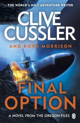 Final Option: 'The best one yet' - Cussler, Clive, and Morrison, Boyd