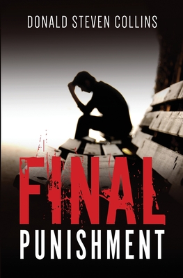 Final Punishment - Collins, Donald Steven