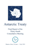 Final Report of the Thirty-Fourth Antarctic Treaty Consultative Meeting