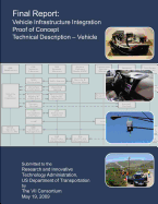 Final Report: Vehicle Infrastructure Integration Proof of Concept: Technical Description- Vehicle