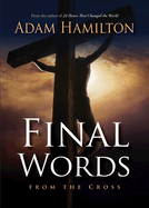 Final Words from the Cross