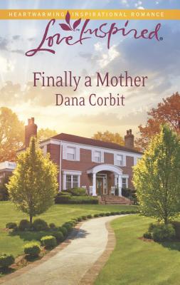 Finally a Mother - Corbit, Dana