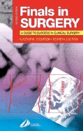 Finals in Surgery: A Guide to Success in Clinical Surgery