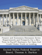 Finance and Economics Discussion Series: Requirements and Prospects for a New Time to Payoff Disclosure for Open End Credit Under Truth in Lending