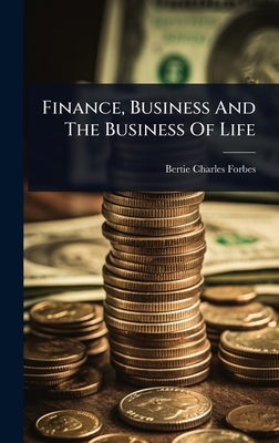 Finance, Business And The Business Of Life - Forbes, Bertie Charles