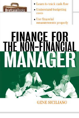 Finance for Non-Financial Managers - Siciliano, Gene, and Siciliano Gene