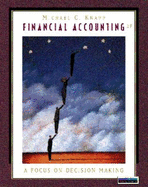Financial Accounting: A Focus on Decision Making