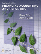 Financial Accounting and Reporting with MyAccountingLab - Elliott, Barry, and Elliott, Jamie